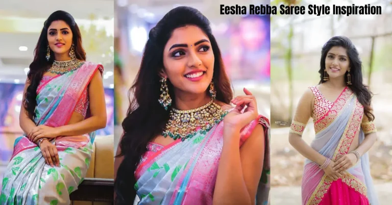 eesha rebba saree style inspiration